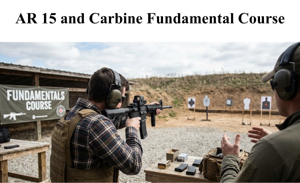 AR 15 and Carbine Fundamental Course